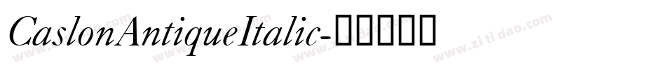 CaslonAntiqueItalic字体转换