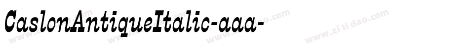 CaslonAntiqueItalic-aaa字体转换