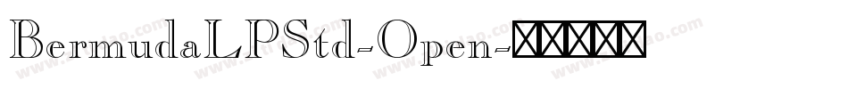 BermudaLPStd-Open字体转换