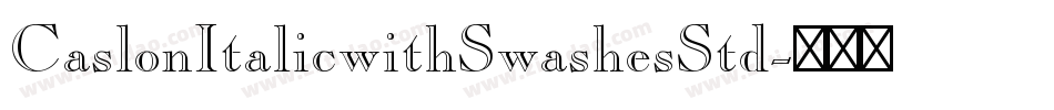 CaslonItalicwithSwashesStd字体转换