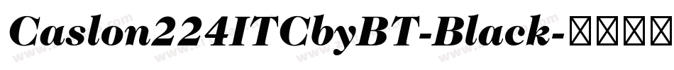 Caslon224ITCbyBT-Black字体转换
