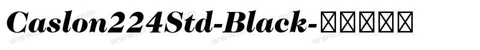 Caslon224Std-Black字体转换