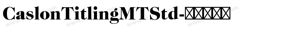 CaslonTitlingMTStd字体转换