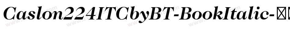 Caslon224ITCbyBT-BookItalic字体转换