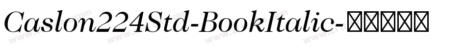 Caslon224Std-BookItalic字体转换