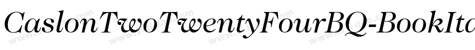 CaslonTwoTwentyFourBQ-BookItalic字体转换