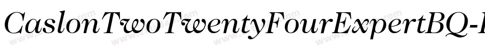 CaslonTwoTwentyFourExpertBQ-Book字体转换