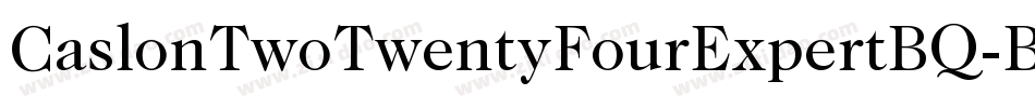 CaslonTwoTwentyFourExpertBQ-Book字体转换