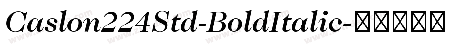 Caslon224Std-BoldItalic字体转换