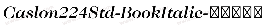 Caslon224Std-BookItalic字体转换