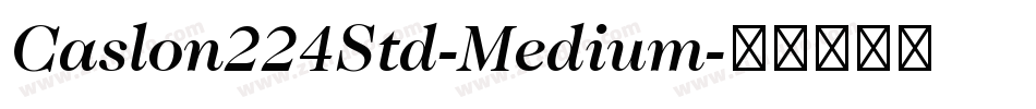 Caslon224Std-Medium字体转换