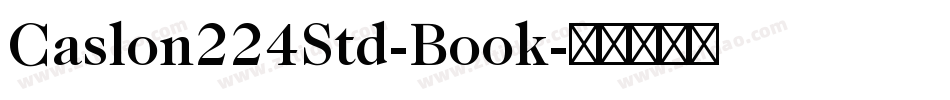 Caslon224Std-Book字体转换