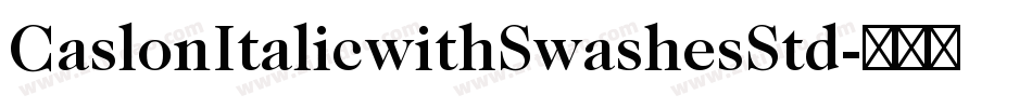 CaslonItalicwithSwashesStd字体转换
