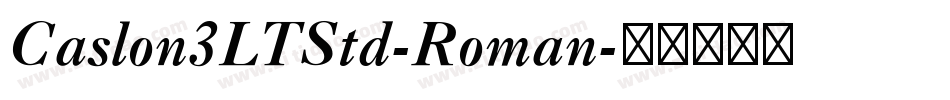 Caslon3LTStd-Roman字体转换