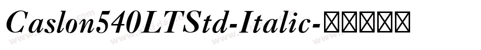Caslon540LTStd-Italic字体转换