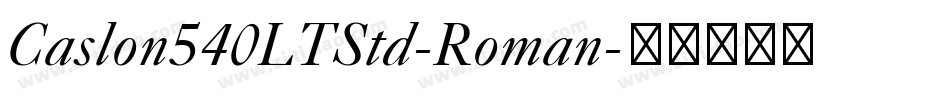 Caslon540LTStd-Roman字体转换