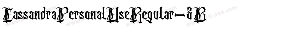 CassandraPersonalUseRegular-3BjG字体转换