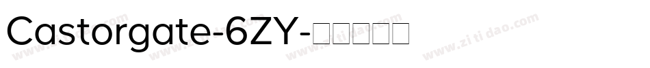 Castorgate-6ZY字体转换