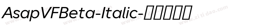 AsapVFBeta-Italic字体转换