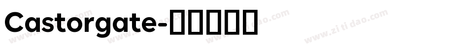 Castorgate字体转换