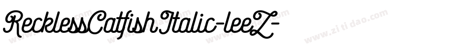 RecklessCatfishItalic-leeZ字体转换