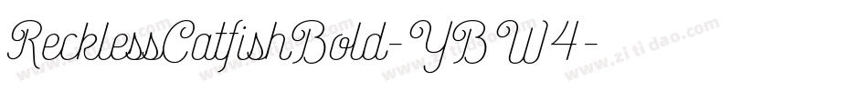 RecklessCatfishBold-YBW4字体转换