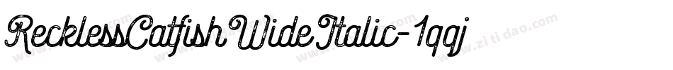 RecklessCatfishWideItalic-1qqj字体转换