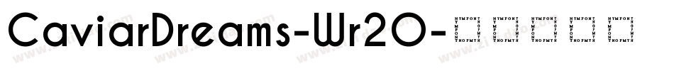 CaviarDreams-Wr2O字体转换