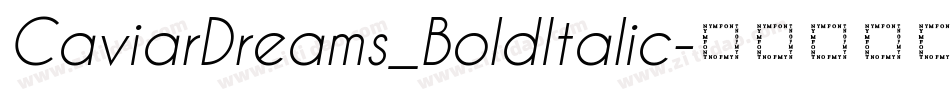 CaviarDreams_BoldItalic字体转换