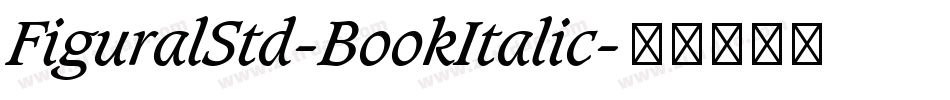 FiguralStd-BookItalic字体转换