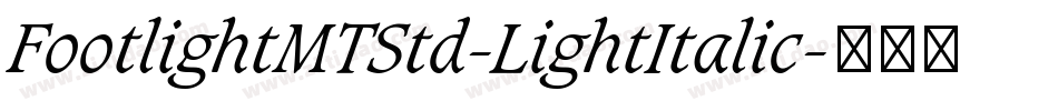 FootlightMTStd-LightItalic字体转换