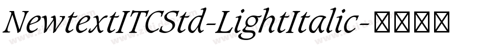 NewtextITCStd-LightItalic字体转换