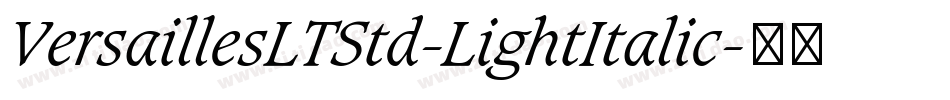 VersaillesLTStd-LightItalic字体转换