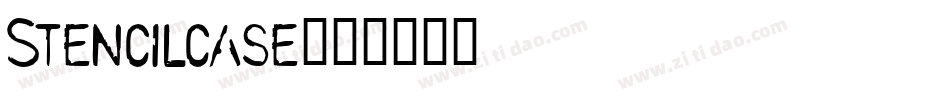 Stencilcase字体转换