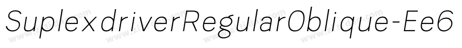 SuplexdriverRegularOblique-Ee6e字体转换