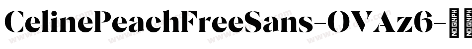 CelinePeachFreeSans-OVAz6字体转换