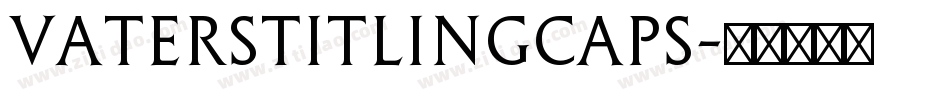 VatersTitlingCaps字体转换