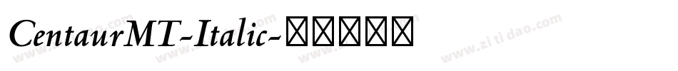 CentaurMT-Italic字体转换