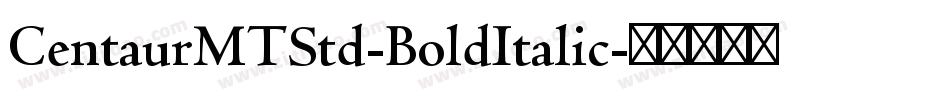 CentaurMTStd-BoldItalic字体转换