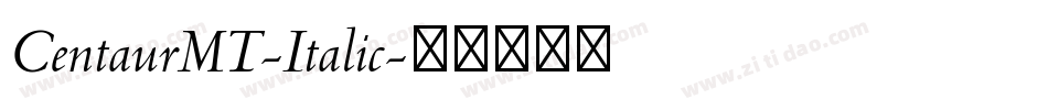 CentaurMT-Italic字体转换