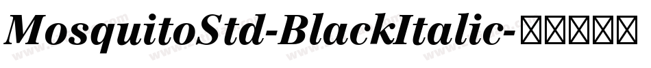 MosquitoStd-BlackItalic字体转换