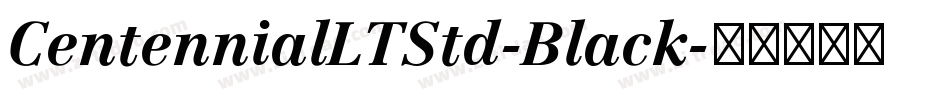 CentennialLTStd-Black字体转换