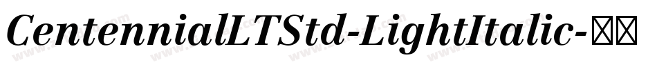 CentennialLTStd-LightItalic字体转换