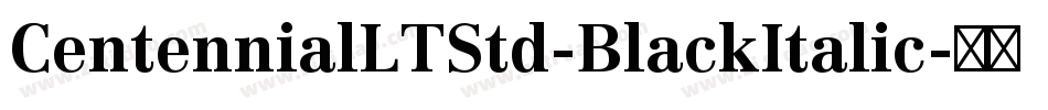 CentennialLTStd-BlackItalic字体转换