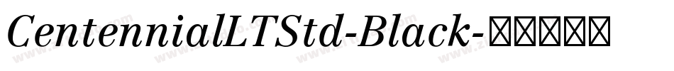 CentennialLTStd-Black字体转换