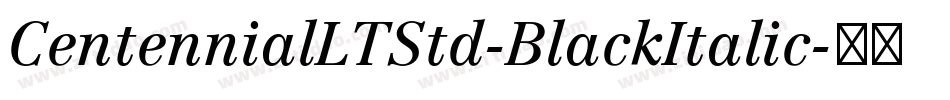 CentennialLTStd-BlackItalic字体转换
