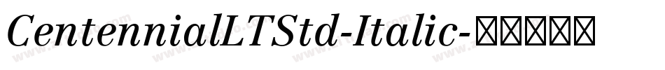 CentennialLTStd-Italic字体转换