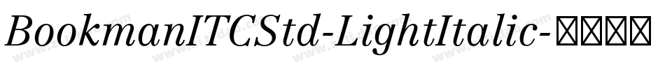 BookmanITCStd-LightItalic字体转换