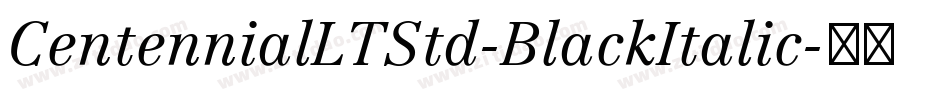 CentennialLTStd-BlackItalic字体转换