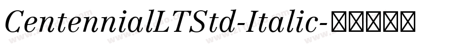 CentennialLTStd-Italic字体转换